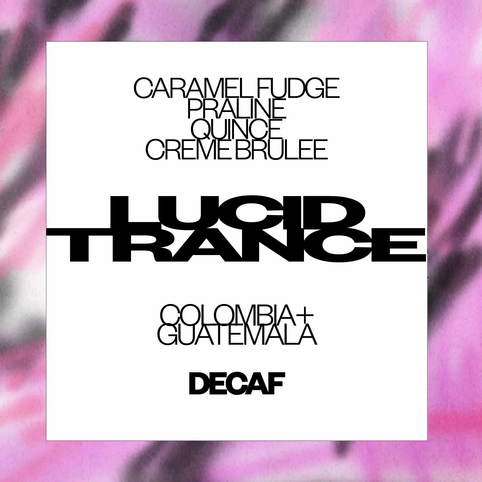 LUCID TRANCE - DECAF