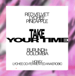 TAKE YOUR TIME